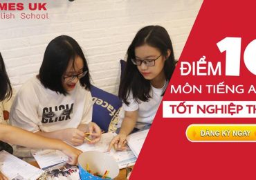 ĐẠT ĐIỂM 10 MÔN TIẾNG ANH TRONG KỲ THI TỐT NGHIỆP THPT ” DỄ NHƯ ĂN KẸO”