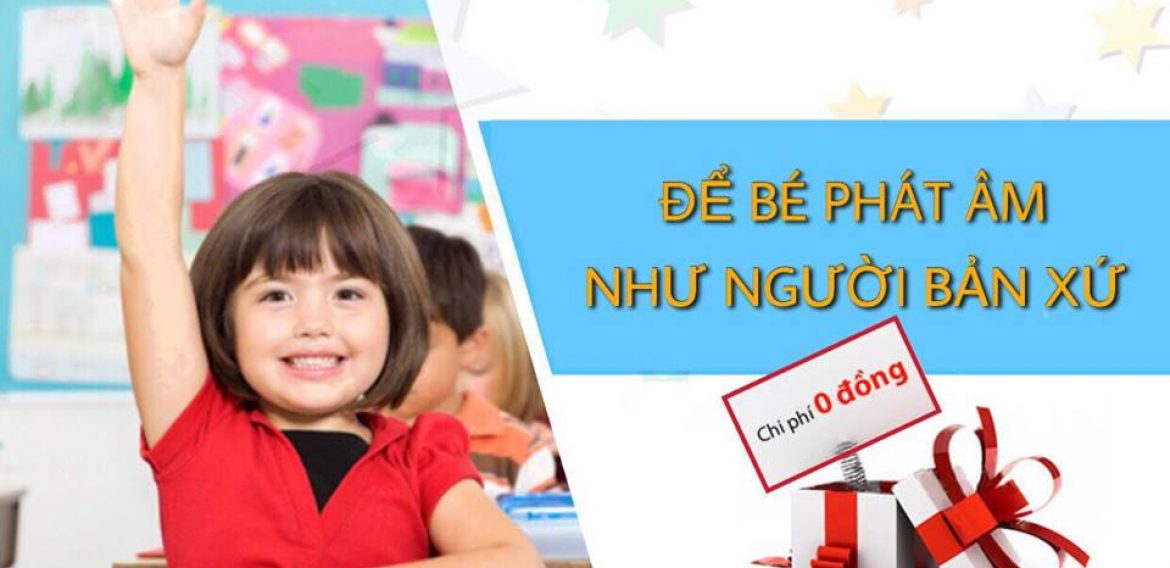 100 SUẤT HỌC PHÁT ÂM MIỄN PHÍ CHO BÉ TỪ 5 – 12 TUỔI