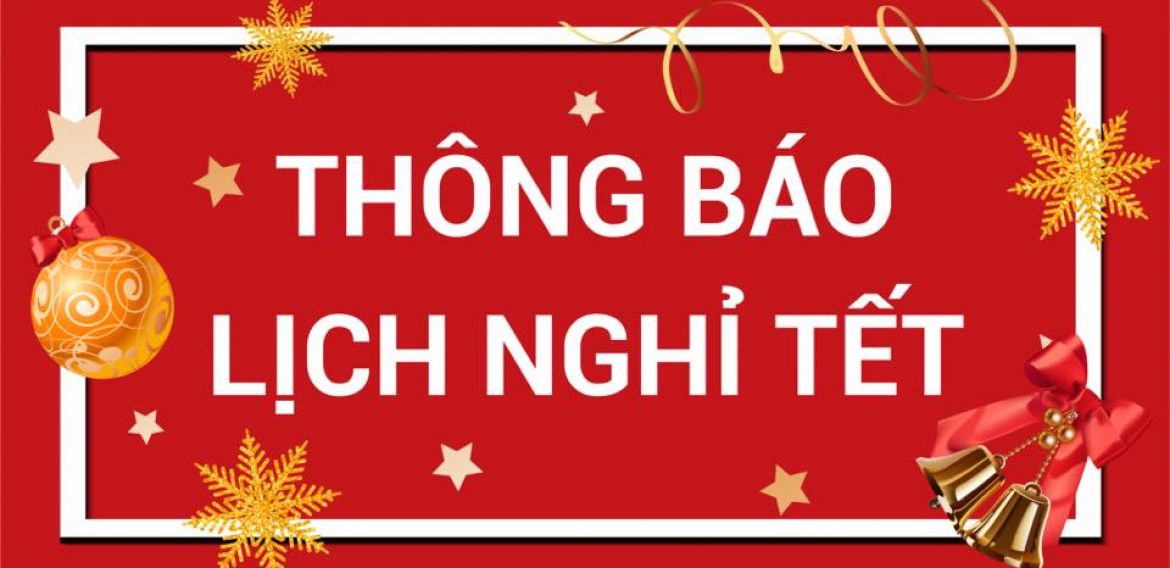 THÔNG BÁO LỊCH NGHỈ TẾT NGUYÊN ĐÁN 2018