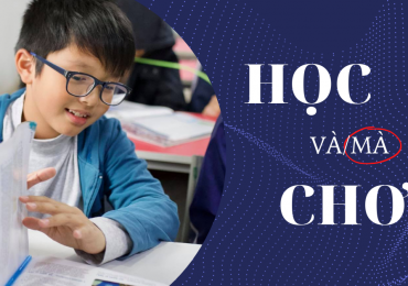 Học và Chơi có thể là đôi bạn thân?